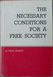 The Necessary Conditions for a Free Society