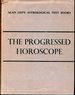 The Progressed Horoscope (Astrology for All Series, Voume V)