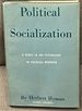 Political Socialization, a Study in the Psychology of Political Behavior