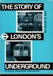 The Story of London's Underground