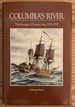 Columbia's River: the Voyages of Robert Gray, 1787-1793