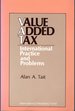Value Added Tax: International Practice and Problems