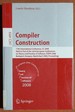 Compiler Construction: 17th International Conference, Cc 2008, Held as Part of the Joint European Conferences on Theory and Practice of Software, ...Computer Science and General Issues)