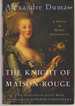 The Knight of Maison-Rouge a Novel of Marie Antoinette