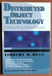 Distributed Object Technology: Concepts and Applications