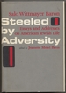 Steeled By Adversity: Essays and Addresses on American Jewish Life