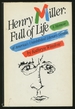 Henry Miller: Full of Life