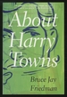 About Harry Towns