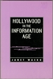 Hollywood in the Information Age: Beyond the Silver Screen