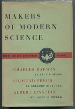 Makers of Modern Science: Charles Darwin, Sigmund Freud, Albert Einstein