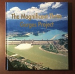 The Magnificent Three Gorges Project: the Largest Water Conservancy Pivotal Project in the World