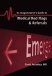 Acupuncturist's Guide to Medical Red Flags & Referrals (Paperback, 2010)