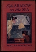 The Shadow on the Sea: a Tale of Strange Happenings