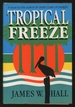 Tropical Freeze