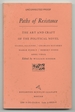 Paths of Resistance: the Art and Craft of the Political Novel, Isabel Allende / Charles McCarry / Marge Piercy / Robert Stone / Gore Vidal