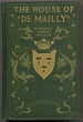 The House of De Mailly: a Romance