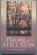 Playing at Stillness