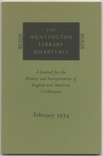 The Huntington Library Quarterly: a Journal for the History of Interpretation of English and American Civilization-February 1974 (Volume XXXVII, Number 2)