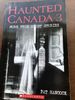 Haunted Canada 3: More True Ghost Stories