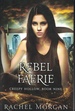 Rebel Faerie Book 9