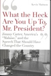 What the Heck Are You Up to Mr. President? Jimmy Carter, America's Malaise and the Speech That Should Have Changed the Country