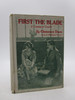 First the Blade: a Comedy of Growth (First American Edition)