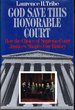 God Save This Honorable Court: How the Choice of Justices Shapes Our History