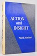 Action and Insight