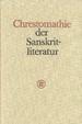 Chrestomathie Der Sanskritliteratur