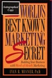 The World's Best Known Marketing Secret: Building Your Business With Word-of-Mouth Marketing (Signed)