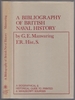 A Bibliography of British Naval History: a Biographical and Historical Guide to Printed and Manuscript Sources