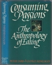 Consuming Passions: the Anthropology of Eating