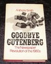 Goodbye Gutenberg