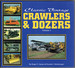 Classic Vintage Crawlers & Dozers, Volume 1