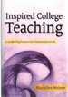 Inspired College Teaching a Career-Long Resource for Professional Growth