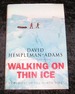 Walking on Thin Ice