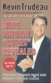 More Natural Cures Revealed