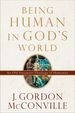 Being Human in God's World: an Old Testament Theology of Humanity