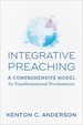 Integrative Preaching: a Comprehensive Model for Transformational Proclamation