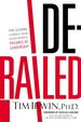 Derailed: Five Lessons Learned From Catastrophic Failures of Leadership (Nelsonfree)