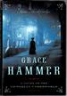 Grace Hammer: a Novel of the Victorian Underworld