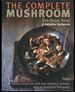 The Complete Mushroom Book: the Quiet Hunt