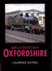 More Last Days of Steam in Oxfordshire