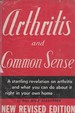 Arthritis and Common Sense; Illustrated With Menus