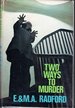 Two Ways to Murder ("Doctor Manson" Detective Novel)