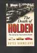 The Death of Holden-the End of an Australian Dream [Signed]