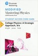 Modified Mastering Physics with Pearson Etext--Standalone Access Card--For College Physics: A Strategic Approach