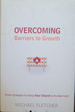 Overcoming Barriers to Growth: Proven Strategies for Taking Your Church to the Next Level