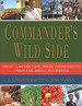 Commander's Wild Side: Bold Flavors for Fresh Ingredients From the Great Outdoors (Signed and Inscribed)