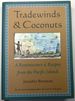 Tradewinds & Coconuts; a Reminiscence & Recipes From the Pacific Islands